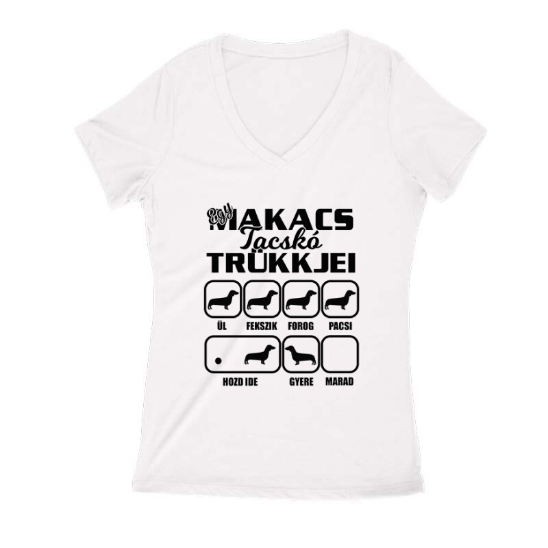 Egy Makacs Tacskó Trükkjei Női V Kivágott póló
