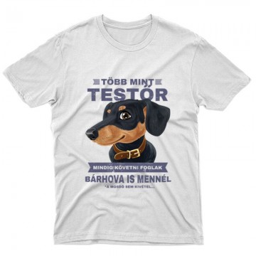 Több mint testőr (tacsi) Unisex Póló