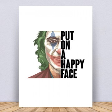 Put On a Happy Face Vászonkép