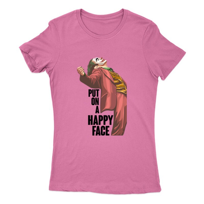 Put On a Happy Face (full body) Női Póló
