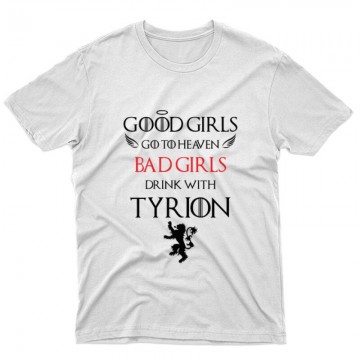 Bad Girls drink with Tyrion Unisex Póló