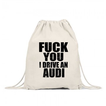 Fuck You I drive an Audi Hátizsák