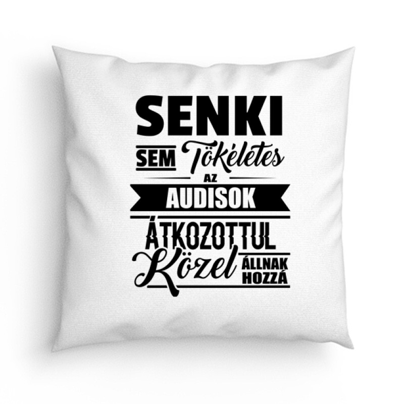 Senki sem tökéletes Párna
