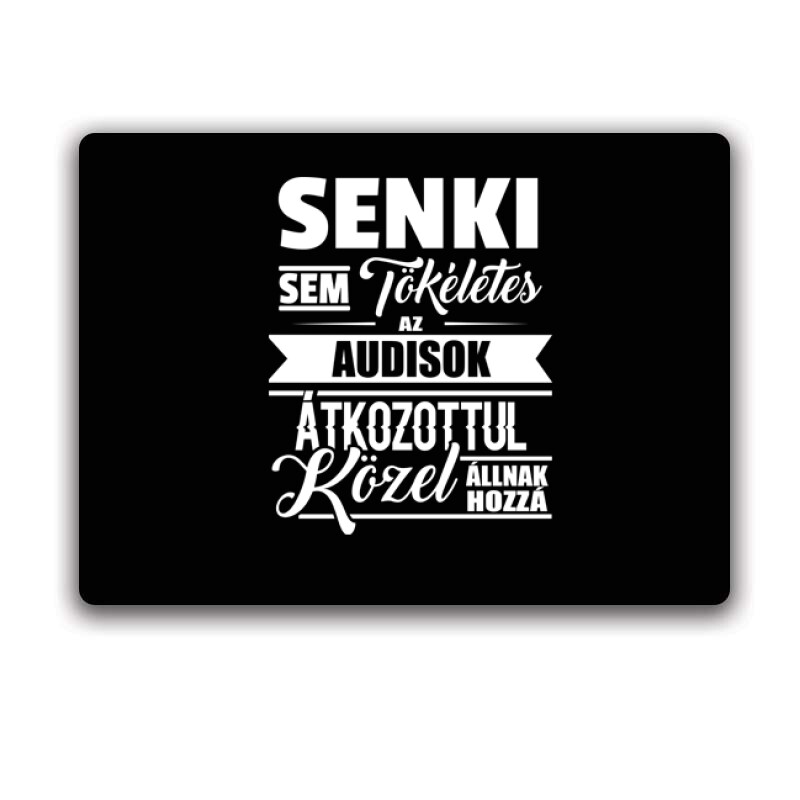 Senki sem tökéletes Egérpad