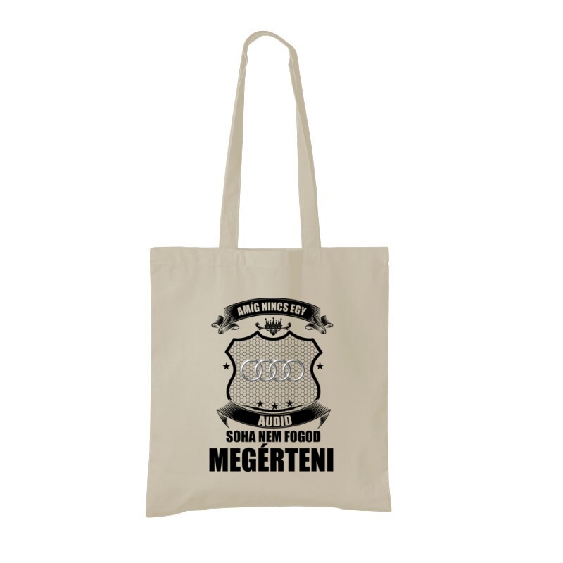 Amig nincs egy audid ... Bevásárló Táska