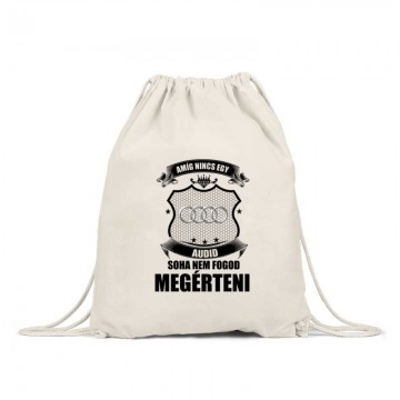 Amig nincs egy audid... Hátizsák