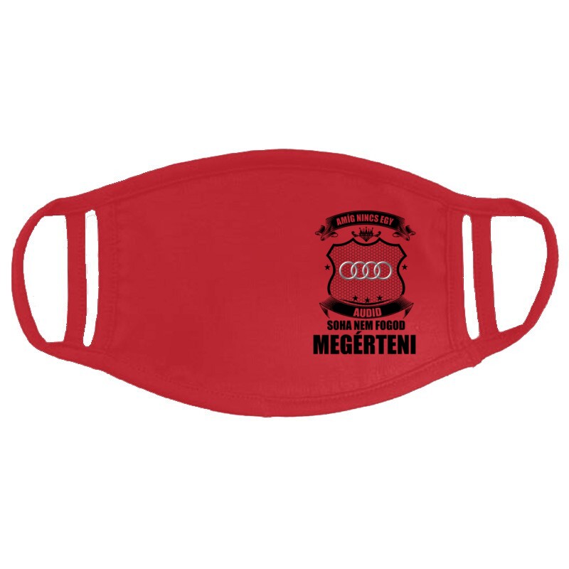 Amig nincs egy audid ... Arcmaszk