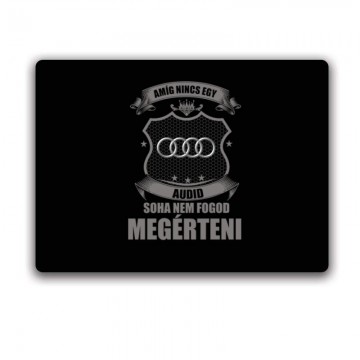 Amig nincs egy audid... Egérpad