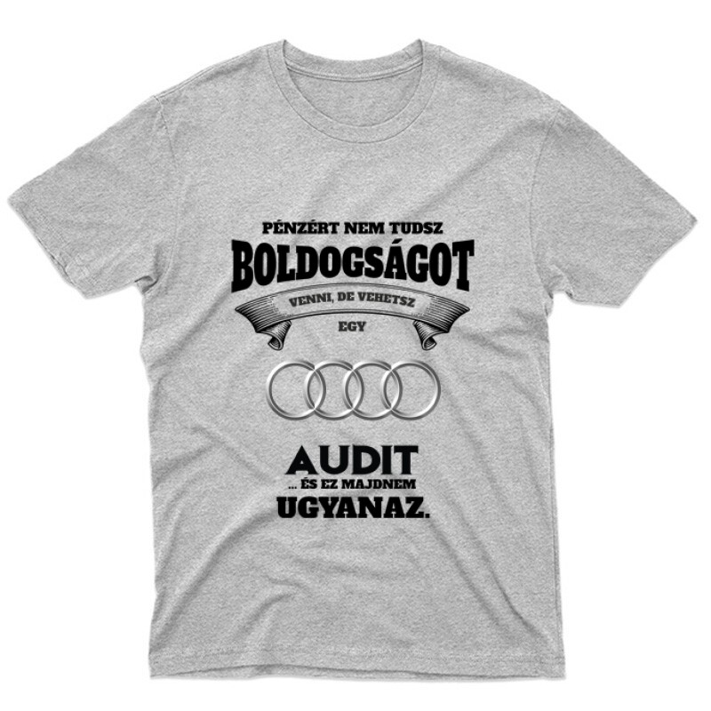 Pénzért nem tudsz boldogságot Unisex Póló