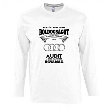 Pénzért nem tudsz boldogságot Hosszú Ujjú Póló