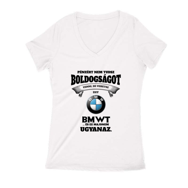 A pénz nem boldogít de ... Női V Kivágott póló