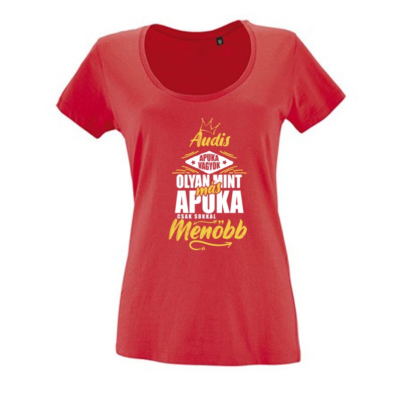 Audis Apuka Női O Nyakú Póló
