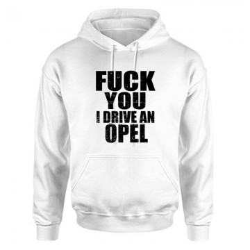 I Drive An Opel Unisex Kapucnis Pulcsi