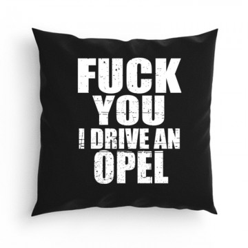 I Drive An Opel Párna