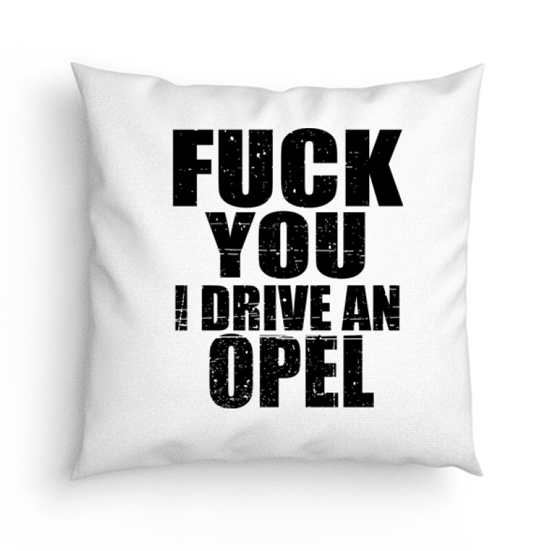 I Drive An Opel Párna