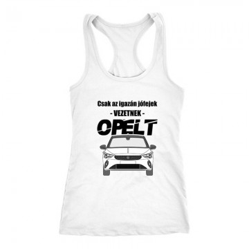 Az igazán jófejek (Opel) Női Trikó