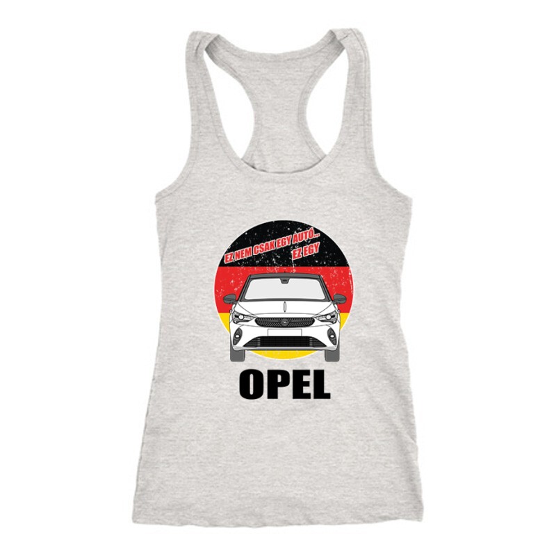 Nemcsak egy Autó (Opel) Női Trikó