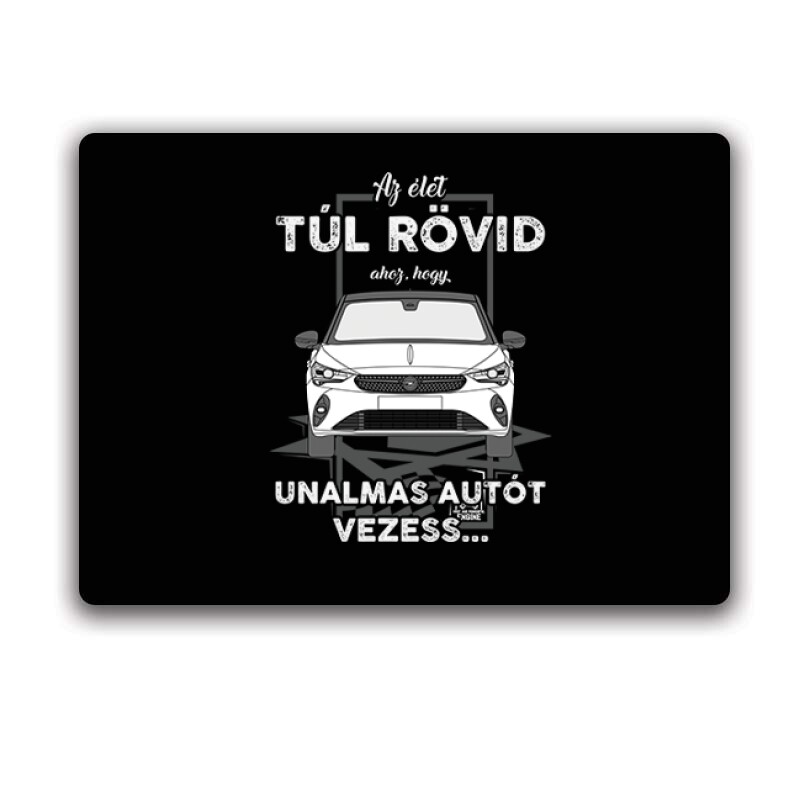 Az élet túl rövid (Opel) Egérpad