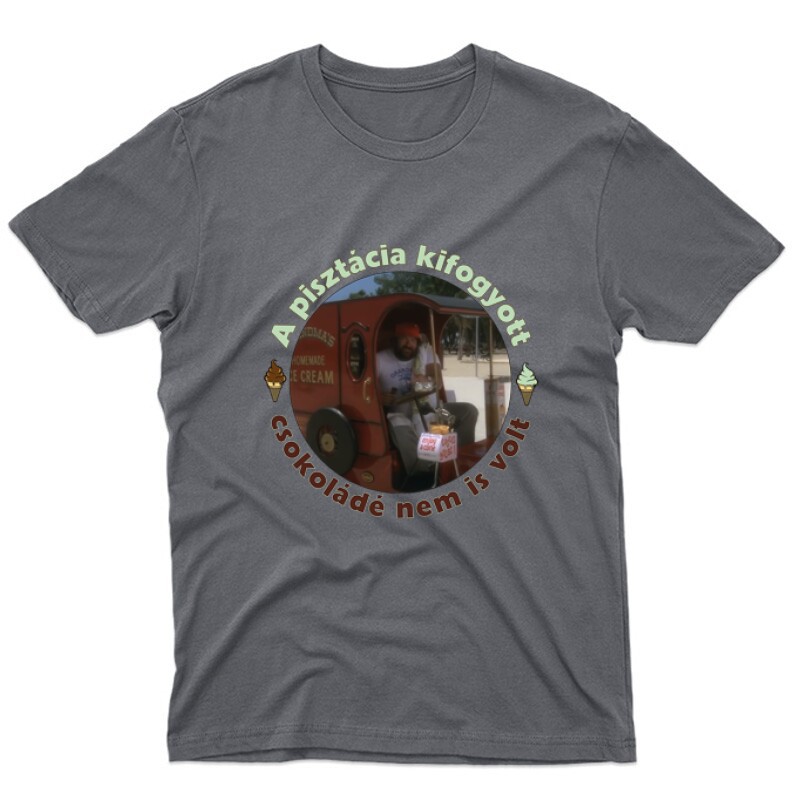A pisztácia kifogyott , csokoládé nem is volt Unisex Póló