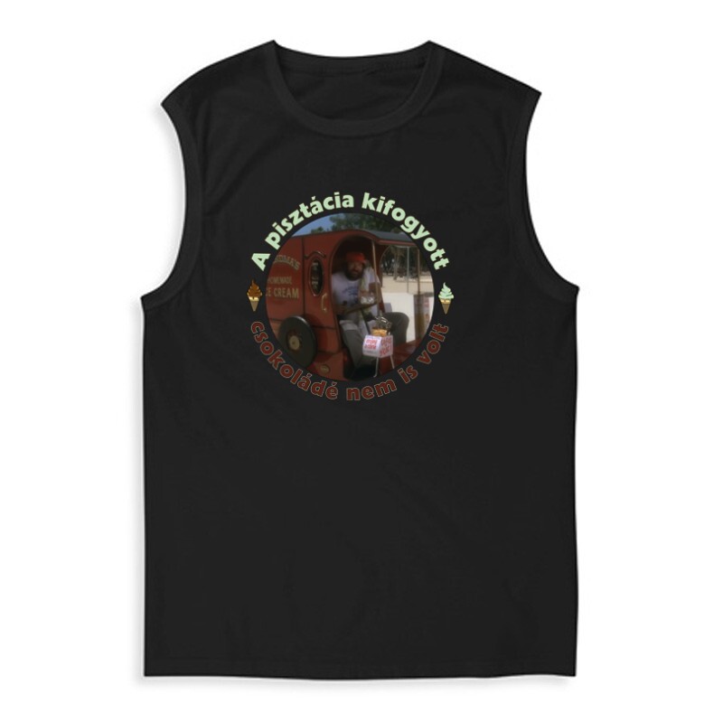 A pisztácia kifogyott , csokoládé nem is volt Férfi Trikó