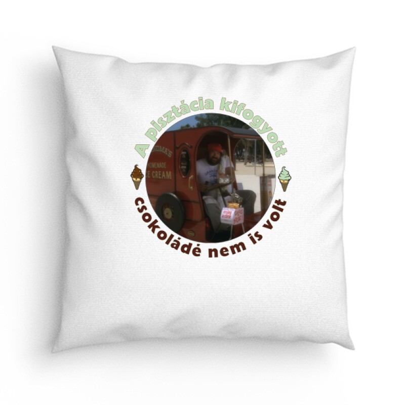 A pisztácia kifogyott , csokoládé nem is volt Párna