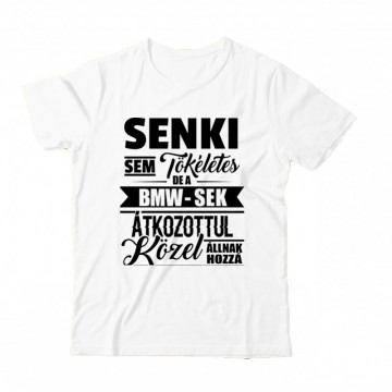 Senki Sem Tökéletes BMW Gyermek Póló