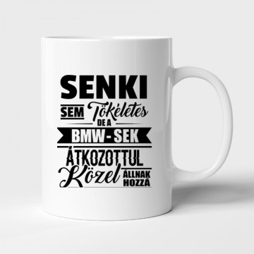 Senki Sem Tökéletes BMW Bögre