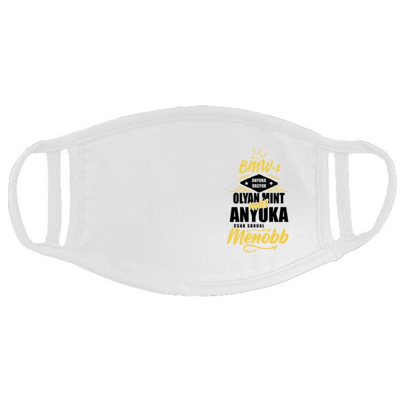 BMW-s Anyuka vagyok Arcmaszk