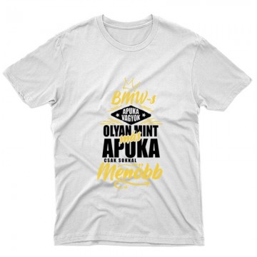 BMW-s Apuka Vagyok Unisex Póló