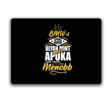 BMW-s Apuka Vagyok Egérpad