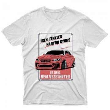Igen tényleg gyors BMW Unisex Póló