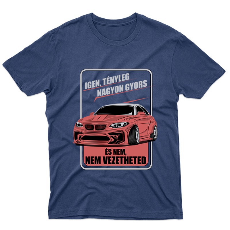 Igen tényleg gyors BMW Unisex Póló