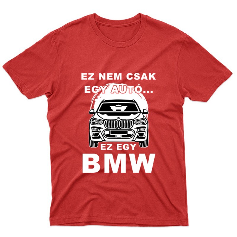 Nemcsak egy Autó (BMW SUV) Unisex Póló