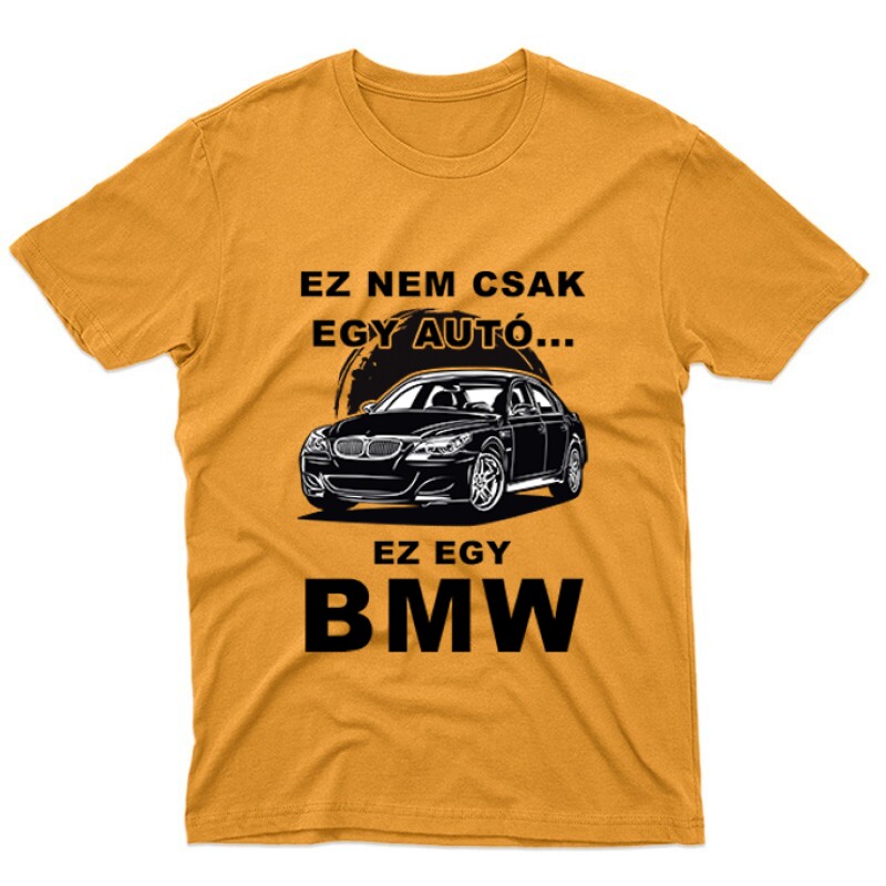 Nemcsak egy Autó (BMW) Unisex Póló