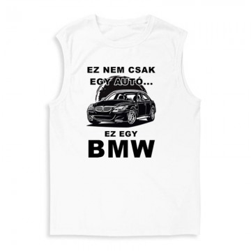 Nemcsak egy Autó (BMW) Férfi Trikó