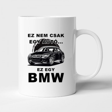 Nemcsak egy Autó (BMW) Bögre
