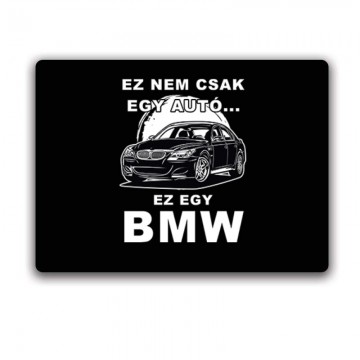 Nemcsak egy Autó (BMW) Egérpad