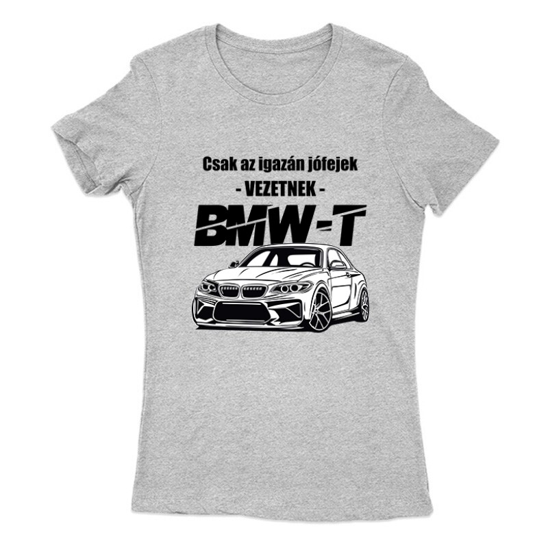 Az igazán jófejek (BMW) Női Póló