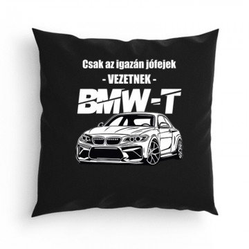 Az igazán jófejek (BMW) Párna
