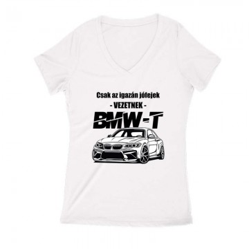 Az igazán jófejek (BMW) Női V Kivágott póló