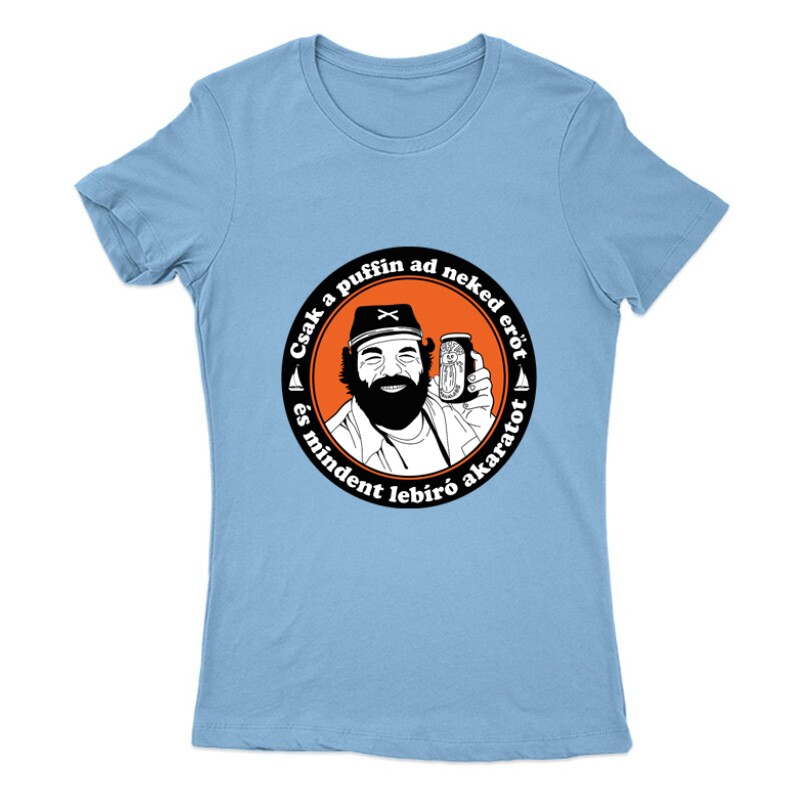 Csak a puffin ad neked erőt 2 Női Póló