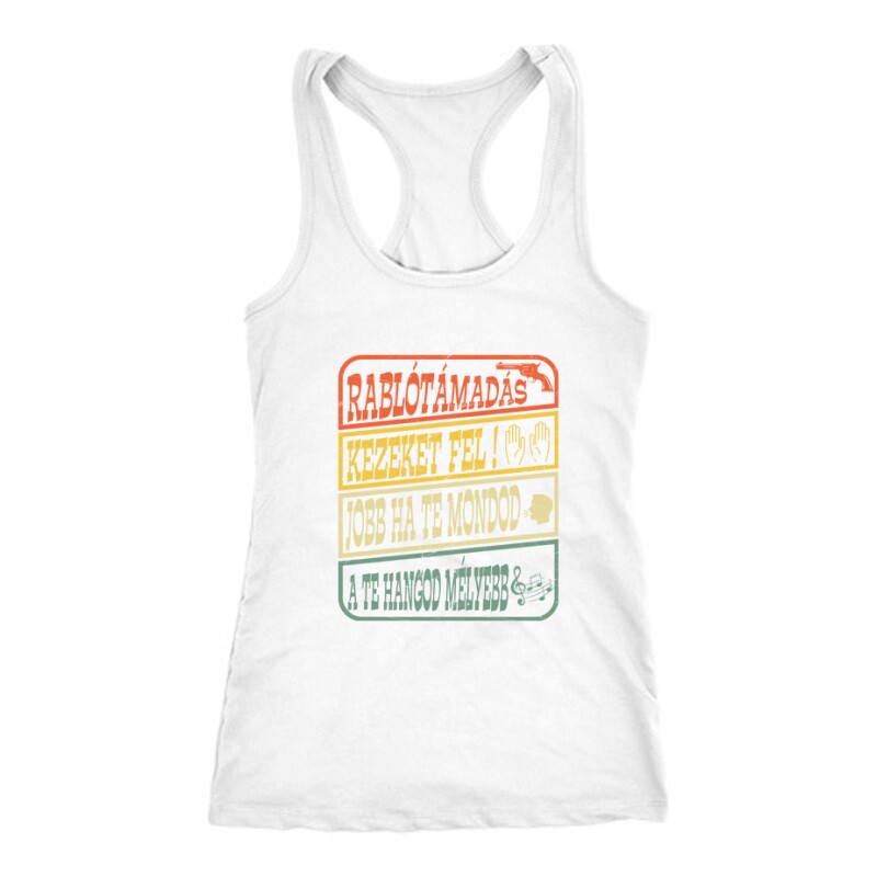 Rablótámadás, kezeket fel! (kopott) Női Trikó