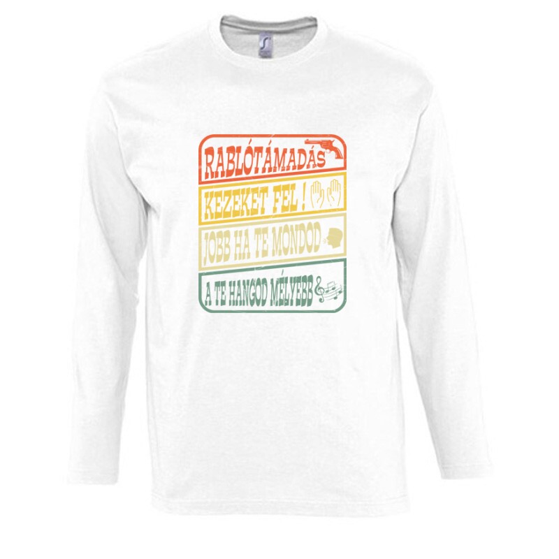 Rablótámadás, kezeket fel! (kopott) Hosszú Ujjú Póló