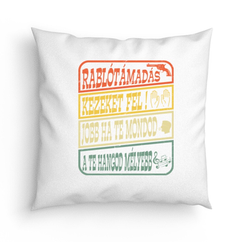 Rablótámadás, kezeket fel! (kopott) Párna