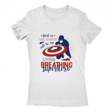 Dad is and always will be Női Póló