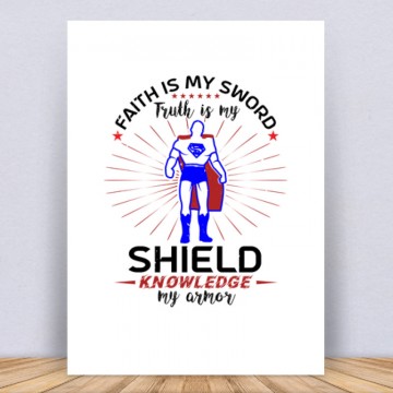 Faith is my sword Vászonkép