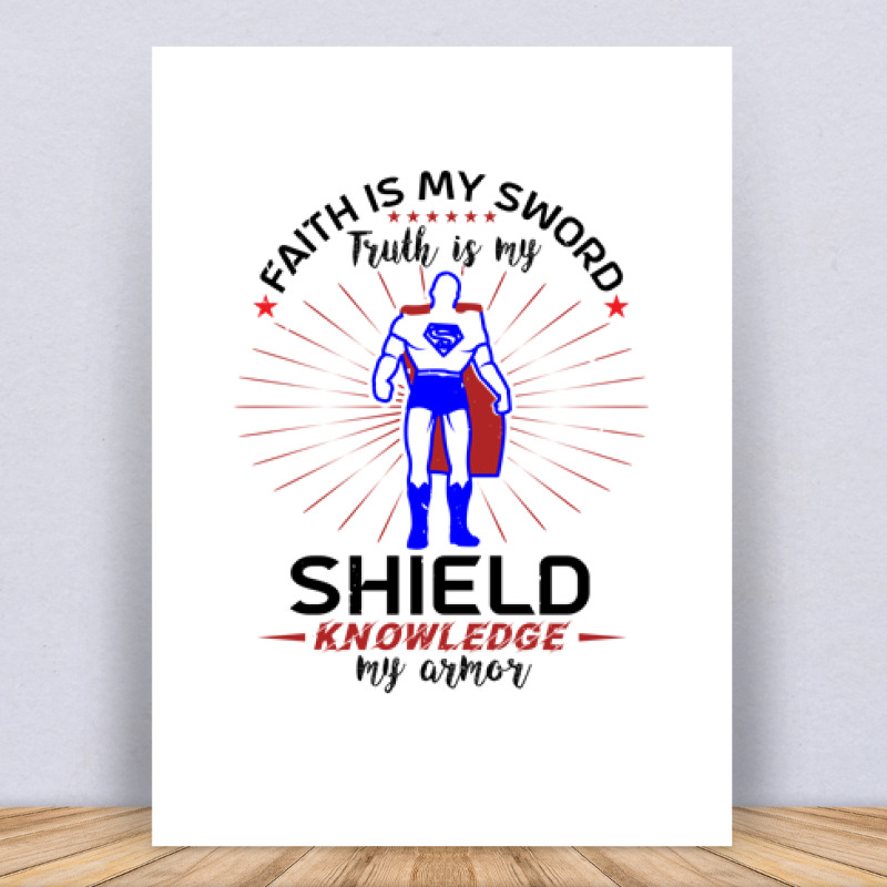 Faith is my sword Vászonkép