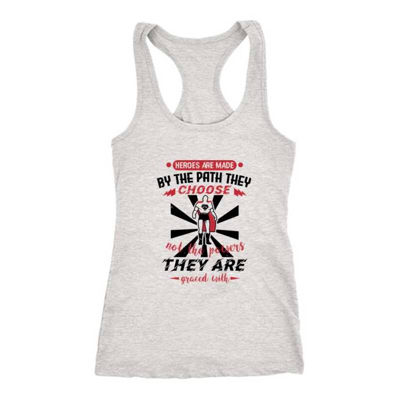 Heroes are made by Női Trikó