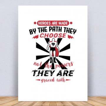 Heroes are made by Vászonkép