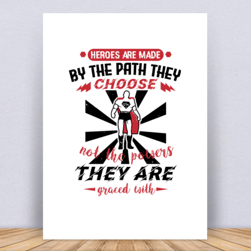 Heroes are made by Vászonkép